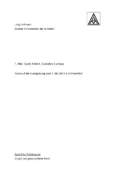 Jörg Hofmann: Gute Arbeit. Soziales Europa, Rede auf der Kundgebung zum 1. Mai 2014 in Schweinfurt