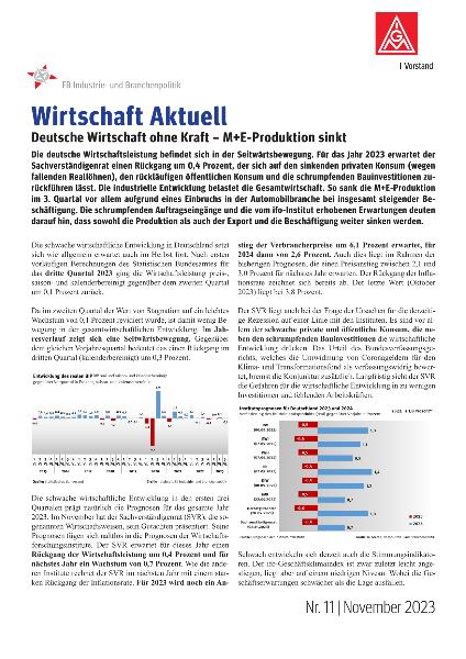 Deutsche Wirtschaft ohne Kraft - M+E-Produktion sinkt, Wirtschaft Aktuell Nr. 11 | November 2023