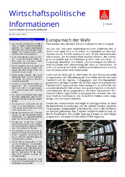 Europa nach der Wahl - Ökonomie neu denken für ein solidarisches Europa! Wirtschaftspolitische Informationen Nr. 02 / Juni 2014