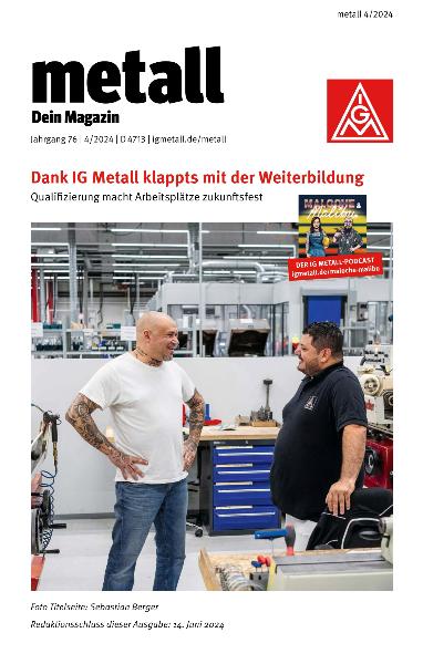 metall. Dein Magazin, Juli/August 2024 (barrierefreie Ausgabe)
