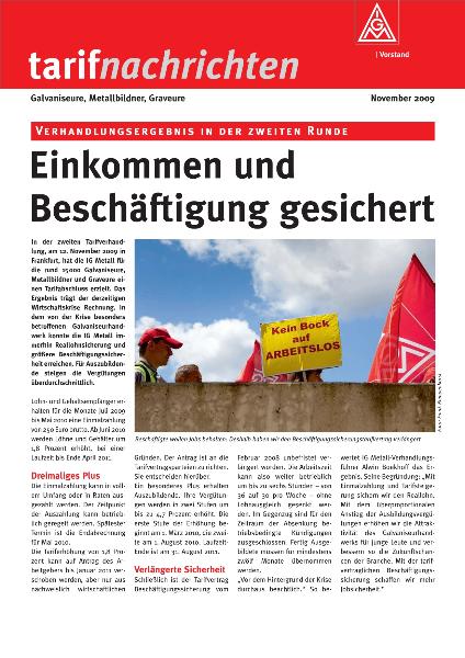 Einkommen und Beschäftigung gesichert, tarifnachrichten Galvaniseure, Metallbildner, Graveure, November 2009