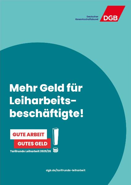 Mehr Geld für Leiharbeitsbeschäftigte! DGB-Tarifinfo zum Ergebnis
