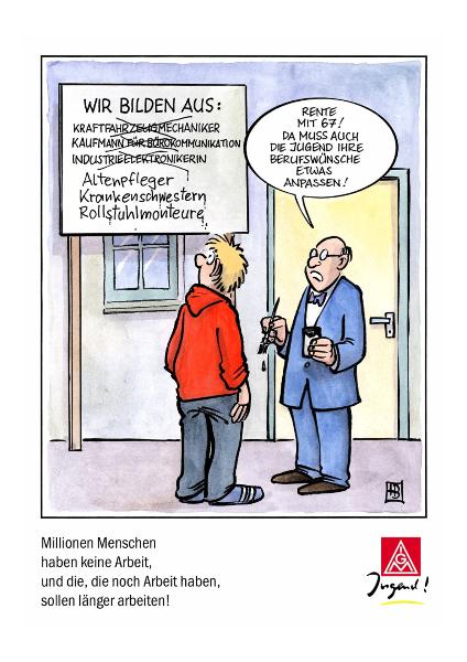 Postkarten-Cartoon: Rente mit 67 - da muß auch die Jugend ihre Berufswünsche etwas anpassen.