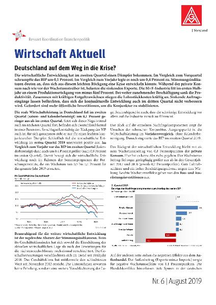 Deutschland auf dem Weg in die Krise? Wirtschaft Aktuell Nr. 6/2019