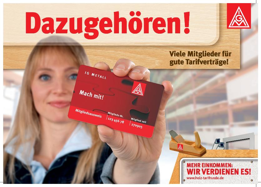 Dazugehören! Viele Mitglieder für gute Tarifverträge!, Plakat zur Tarifrunde Holz- und Kunststoffverarbeitende Industrie 2014