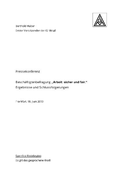 Berthold_Huber: Arbeit: sicher und fair. Die Befragung. Frankfurt 18.6.2013