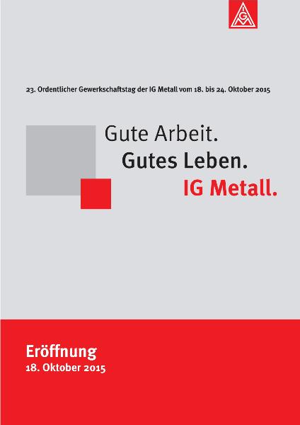 Tagesprotokoll Eröffnung. Dokumentation der Eröffnungsveranstaltung des 23. Ordentlichen Gewerkschaftstages