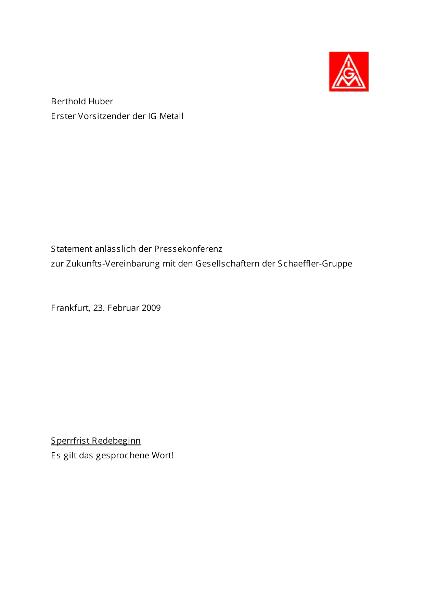 Berthold Huber: Statement anlässlich der Pressekonferenz zur Zukunfts-Vereinbarung mit den Gesellschaftern der Schaeffler-Gruppe, Frankfurt, 23. Februar 2009