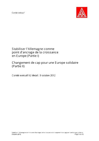 Stabiliser l’Allemagne comme point d’ancrage de la croissance en Europe - Changement de cap pour une Europe solidaire.