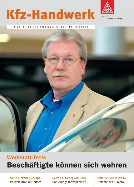 Branchenmagazin Kfz-Handwerk Nr. 1 - Werkstatt-Tests - Beschäftigte können sich wehren (Februar 2007)