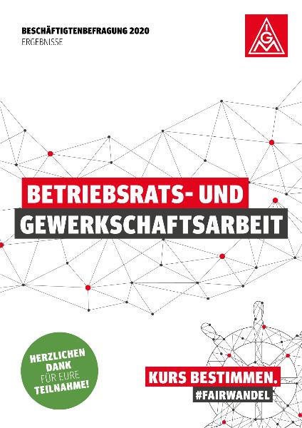 Betriebsrats- und Gewerkschaftsarbeit - Datenblatt Ergebnisse Beschäftigtenbefragung 2020