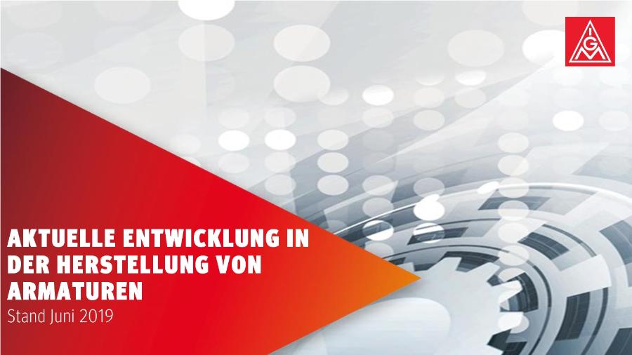 Aktuelle Entwicklung in der Herstellung von Amaturen - Stand Juni 2019