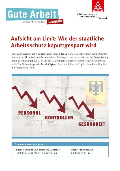 Aufsicht am Limit: Wie der staatliche Arbeitsschutz kaputtgespart wird, Gute Arbeit kompakt Nr. 11/2019