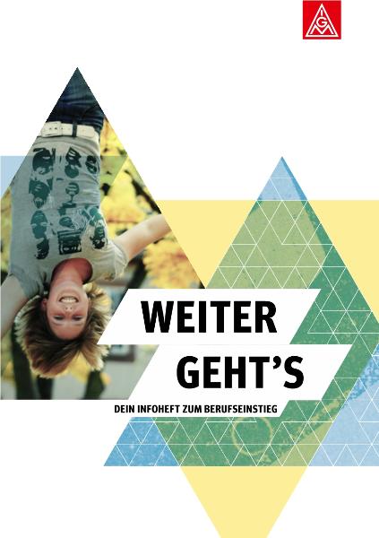 Dein Infoheft zum Berufseinstieg: Weiter geht's