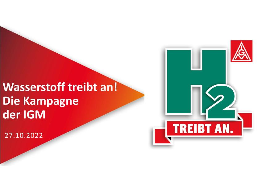 Wasserstoff treibt an! Die Kampagne der IG Metall