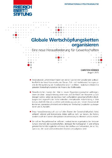 Globale Wertschöpfungsketten organisieren – Eine neue Herausforderung für Gewerkschaften