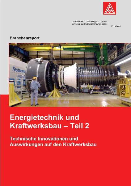 Branchenreport 03/2007 - Energietechnik und Kraftwerksbau (Teil 2)