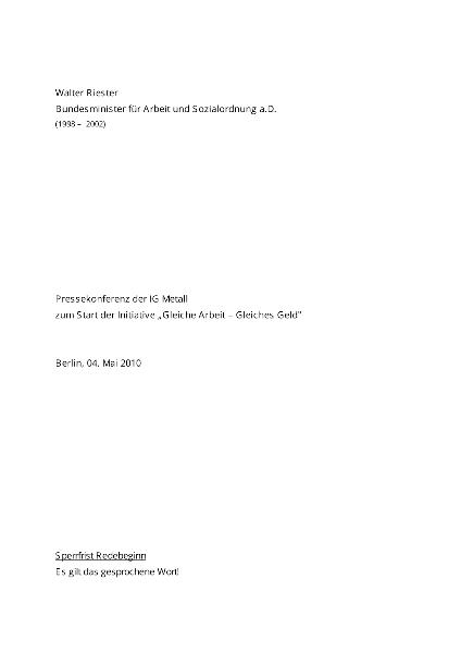 Walter Riester: Statement auf der Pressekonferenz zum Start der Initiative ''Gleiche Arbeit - Gleiches Geld'', Berlin, 4. Mai 2010