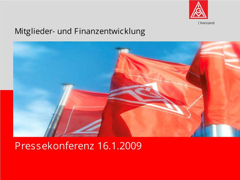 Präsentation zur Mitglieder- und Finanzentwicklung, Frankfurt, 16. Januar 2009