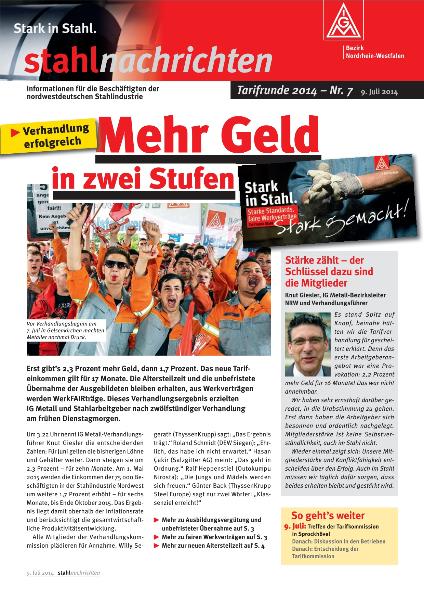 Mehr Geld in zwei Stufen - stahlnachrichten Tarifrunde 2014 – Nr. 7 9. Juli 2014