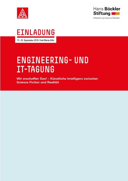 Engineering-und IT-Tagung 2018: Wir erschaffen Das! – Künstliche Intelligenz zwischen Science Fiction und Realität