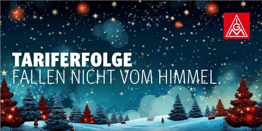 Tariferfolge fallen nicht vom Himmel, Weihnachtskarte zur Ergebniskommunikation Tarifbewegung Leiharbeit 2022