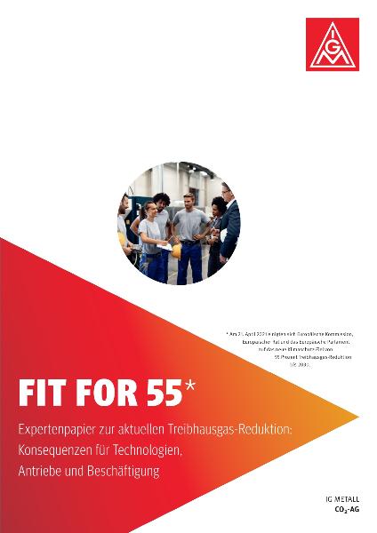 FIT FOR 55 - Expertenpapier zur aktuellen Treibhausgas-Reduktion: Konsequenzen für Technologien, Antriebe und Beschäftigung