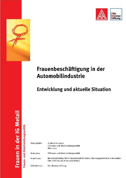 Frauenbeschäftigung in der Automobilindustrie. Entwicklung und aktuelle Situation. Langfassung