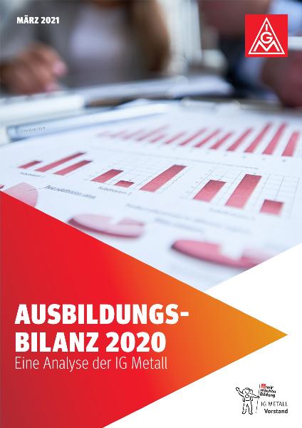 Ausbildungsbilanz 2020. Eine Analyse der IG Metall