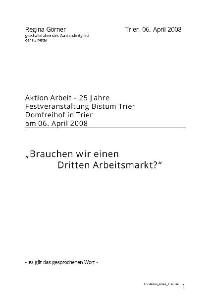 Regina Görner: Brauchen wir einen Dritten Arbeitsmarkt?, Trier, 06.04.2008
