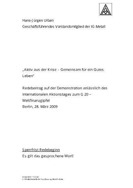 Hans-Juergen Urban Aktiv aus der Krise Gemeinsam für ein Gutes Leben, Weltfinanzgipfel G20, 28.03.2009