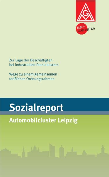 Sozialreport Automobilcluster Leipzig
