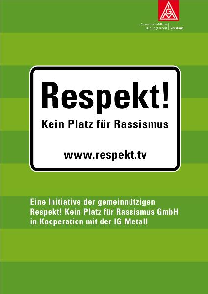 Initiative Respekt! Kein Platz für Rassismus Allgemeine Präsentation