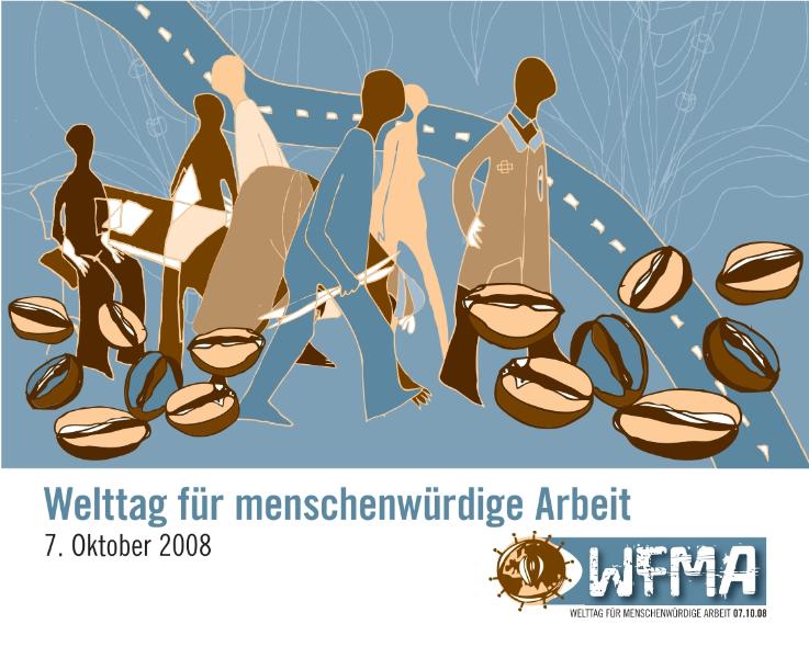 Welttag für menschenwürdige Arbeit - am 7. Oktober 2008