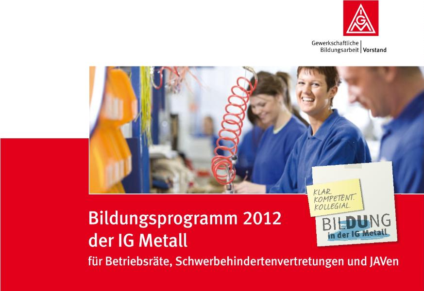 Bildungsprogramm 2012 für Betriebsräte, Schwerbehindertenvertretungen und JAVen
