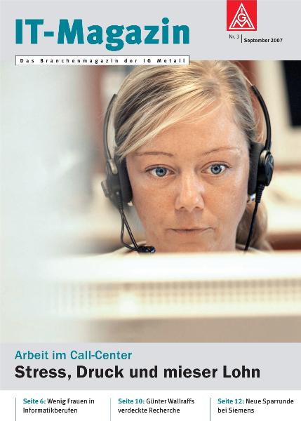 IT-Magazin Nr. 3 - Arbeit im Call-Center: Stress, Druck und mieser Lohn (September 2007)