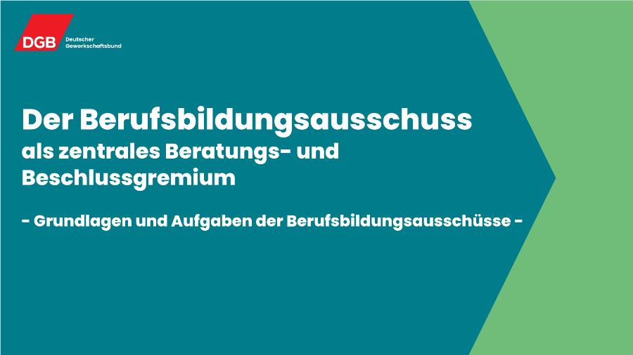 Der Berufsbildungsausschuss als zentrales Beratungs- und Beschlussgremium (PPP)
