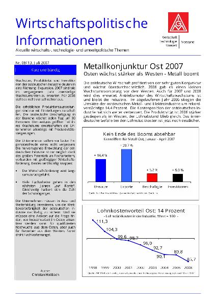 Wirtschaftspolitische Informationen 08/2007 - Metallkonjunktur Ost 2007: Osten wächst stärker als Westen - Metall boomt
