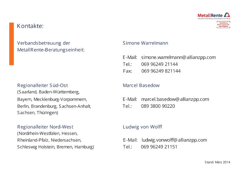 Kontakte der Verbandsbetreuung MetallRente-Beratungseinheit: