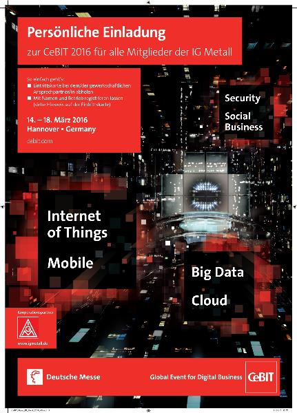 Persönliche Einladung zur CeBIT 2016 für alle Mitglieder der IG Metall