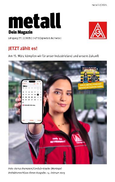 metall. Dein Magazin, März/April 2025 (barrierefreie Ausgabe)
