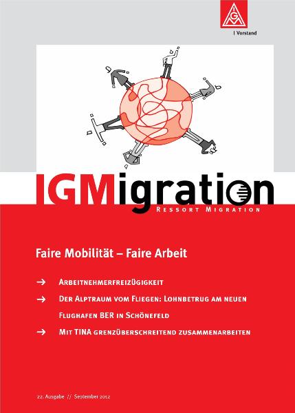 IGMigration Nr. 22 (September 2012) Faire Mobilität - Faire Arbeit
