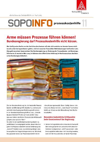Prozesskostenhilfe: Arme müssen Prozesse führen können! Bundesregierung darf Prozesskostenhilfe nicht kürzen, SoPoInfo 11, Informationen zur Sozialpolitik Nr. 11/ April 2013