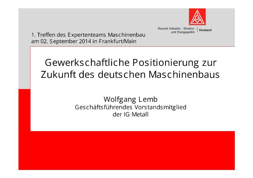 Wolfgang Lemb: Gewerkschaftliche Positionierung zur Zukunft des deutschen Maschinenbaus, 1. Treffen des Expertenteams Maschinenbau, Frankfurt, 2. September 2014