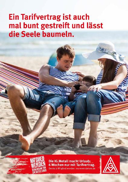 Plakate: Ein Tarifvertrag ist auch mal bunt gestreift und lässt die Seele baumeln.