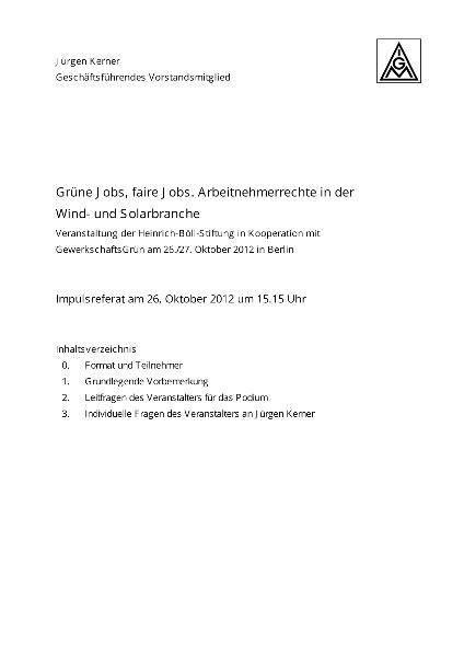 Jürgen Kerner: Impulsreferat, Grüne Jobs, faire Jobs. Arbeitnehmerrechte in der Wind- und Solarbranche, Berlin, 26. Oktober 2012