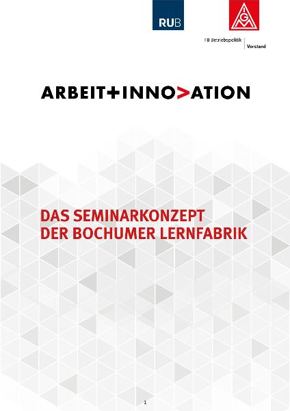 Arbeit+Innovation: Das Seminarkonzept der Bochumer Lernfabrik
