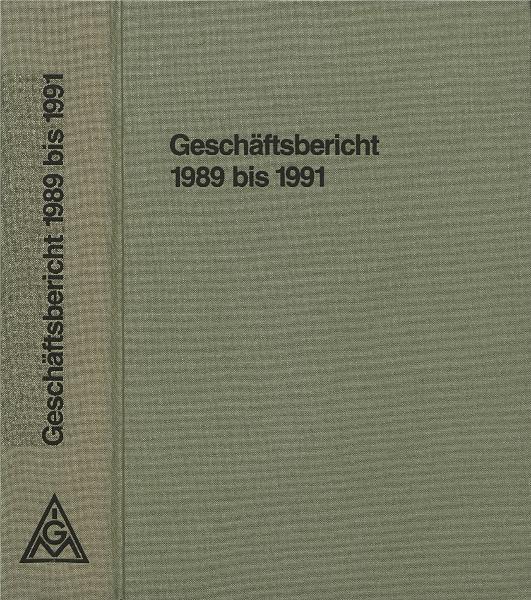 IG Metall-Geschäftsbericht 1989 - 1991