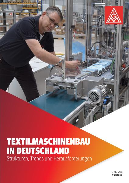 Textilmaschinenbau in Deutschland. Strukturen, Trends und Herausforderungen