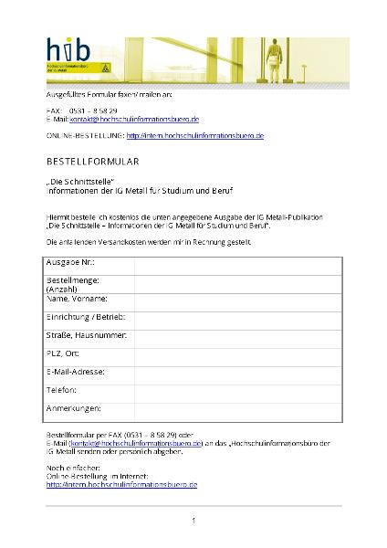Bestellformular Die Schnittstelle 7 - Informationen der IG Metall für Studium und Beruf, HiB der IG Metall
